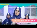Download Lagu KUNCI PINTU SURGA - NASIDA RIA TERBARU 2021 #Qasidah