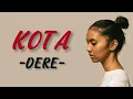 Kota - Dere (Lirik Lagu)