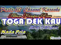Download Lagu TOGA DEK KAU, OCU ND PRIA { Karaoke