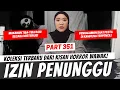 Lagu IZIN PENUNGGU - KHW PART 351