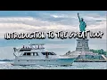 INTRODUCTION TO THE GREAT LOOP