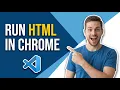 How To Run HTML In VSCode In Chrome On Windows 10 And 11 Easy Guide