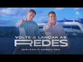 Download Lagu Joelson \u0026 Ademilton - Volte a lançar as Redes | Clipe Oficial
