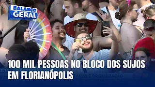 Bloco dos Sujos: 100 mil pessoas lotam o centro de Florianópolis