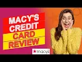 Macy s Credit Card Review - Is It Worth It Find Out Their Pros Cons