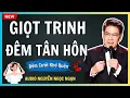 Lagu GIỌT TRINH ĐÊM TÂN HÔN – Nỗi oan ức thấu trời của người vợ trẻ – Audio Nguyễn Ngọc Ngạn