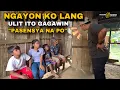 Download Lagu NGAYON KO LAMG ULIT ITO GAGAWIN SA MGA KATUTUBO!PASENSYA NA PO!