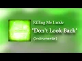 Download Lagu KILLING ME INSIDE - Don't Look Back | Full Instrumental Cover