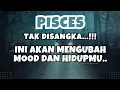 Lagu PISCES💥MENAKJUBKAN FEB 2026..YANG SEMPAT TERTUNDA AKHIRNYA TERJADI..