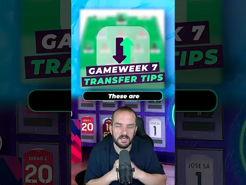 My transfer tips ahead of Gameweek 7 #fpl #fantasypremierleague #fpltips
