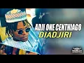 Download Lagu ADJI ONE CENTHIAGO - DIADJIRI