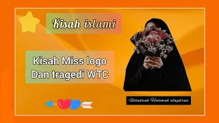 kisah miss logo dan tragedi wtc ustadzah halimah alaydrus