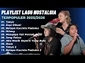 Lagu PLAYLIST LAGU NOSTALGIA TERPOPULER 2025/2026 - Koleksi Tembang Kenangan Pilihan Terbaik