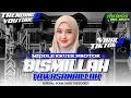 Lagu DJ BISMILLAH TAWASANABILLAH SHOLAWAT MIDDLE KRUEK NROTOK‼️TRAP PARTY BASS BLAYER COCOK BUAT HAJATAN