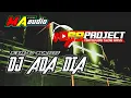 Download Lagu DJ ADA DIA JINGGEL MA AUDIO || ADA DIA BY 69 PROJECT DJ TERBARU 2021 #MAAUDIO