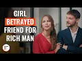 Download Lagu Girl Traded Best Friend For Money | @DramatizeMe