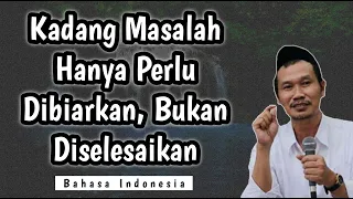 Download Kadang Masalah Hanya Perlu Dibiarkan Bukan Diselesaikan |•| Gus Baha Bahasa Indonesia Terbaru MP3