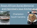 Anson African Burial Memorial and Hannibal s Soul Kitchen Charleston SC