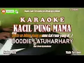 Download Lagu Doddie Latuharhary||Kacil Pung Mama - Karaoke Nada Pria