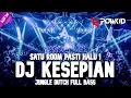 Download Lagu SATU ROOM PASTI HALU ! DJ KESEPIAN X ATAS NAMA CINTA NEW JUNGLE DUTCH 2022 FULL BASS