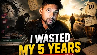 i wasted my 5 years heres the truth nobody told me 