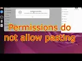 Ubuntu 22 04 - Paste greyed out Permissions do not allow pasting files in this directory