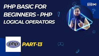 PHP Logical Operators Explained PHP Bangla Tutorial Part-13