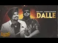 Lagu Dalle (Full Song) : Deep Jandu | Lehmber Hussainpuri | LEGENDS | Latest Punjabi Songs 2025
