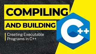 Creating Executable Programs in C Compiling and Building