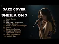 Lagu Sheila On 7 - Jazz Version | Kumpulan Cover Jazz Lagu Populer Sheila On 7 | by Anemos
