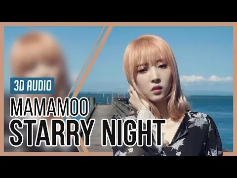 Download MP3 마마무(MAMAMOO) - Starry Night 3D Audio (Vertical MV)