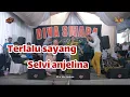 Download Lagu Terlalu sayang - selvi anjelina - diva swara