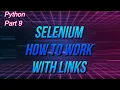 Python How To Work With Selenium Hyperlinks