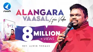 alangara vaasalale official lyrics video by pastor alwin thomas nandri 6