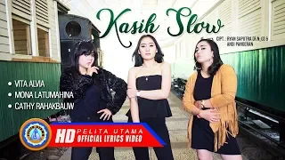 Download Kasih Slow - Vita Alvia, Mona Latumahina, Cathy Rahakbauw (Official Lyrics) MP3