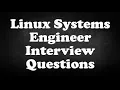 Linux Systems Engineer Interview Questions