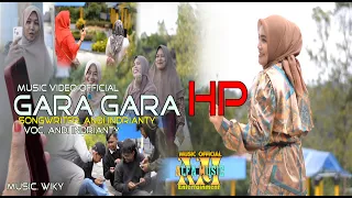 Download Gara gara Hp ~ Single Andi Indrianty ~ Songwriter Andi Indrianty ~ Official Music Video MP3