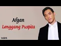 Download Lagu Afgan - Lenggang Puspita | Lirik Lagu Indonesia