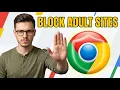 How to Block All Adult Websites on Google Chrome in Any Windows PC Or Laptop 2026 Guide