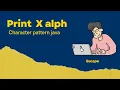 Day - 30 X pattern java