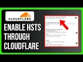 How to Enable HSTS Through Cloudflare