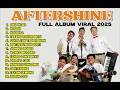 Lagu AFTERSHINE FULL ALBUM VIRAL 2025 || LAGU JAWA || AKU IKLAS, KALAH, YOWES MODARO, TEKAN SEMENE
