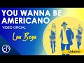 Lagu You Wanna Be AMERICANO 🕺 - Lou Bega [Video Oficial]