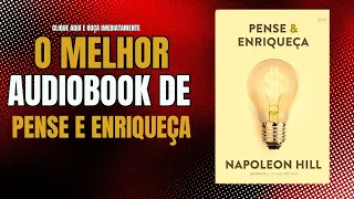 Pense e Enriqueça - Audiobook em Portugês Completo e Grátis | Ouça o Livro em Áudio Agora!
