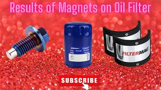 Download Results from using magnets on my oil filter.  Check it out MP3