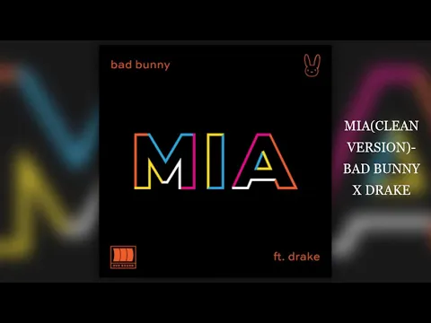 Download MP3 Mía(Clean version)- Bad Bunny x Drake