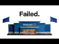 Why Walmart Failed in Europe