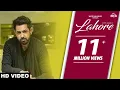 Lahore (Full Song) | Gippy Grewal | Roach Killa, Dr Zeus | Ishtar Punjabi