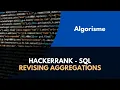 Solving Hacker Rank problem SQL - Revising Aggregations