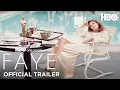 FAYE Trailer HBO